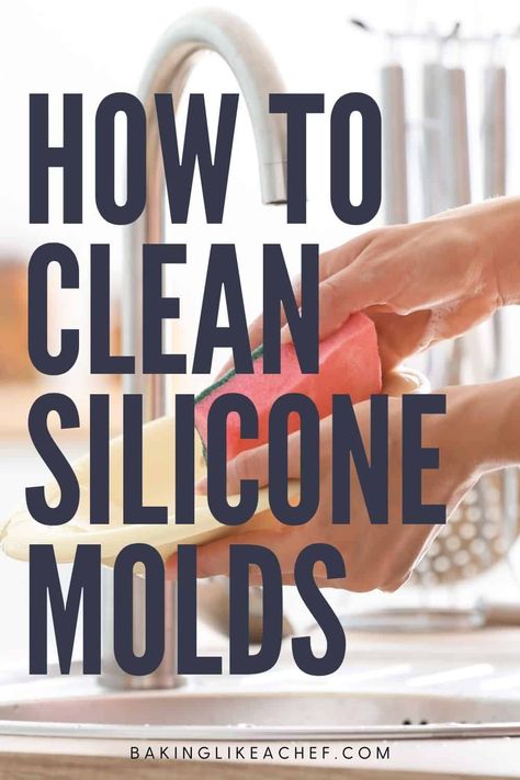 Thorough cleaning of silicone molds is essential to prolong their life span. Learn all the useful tips on how to wash silicone molds, including bakeware, in the right way. | www.bakinglikeachef.com How To Make Silicone, Silicone Baking Sheet, Cleaning Mold, Dishwashing Gloves, Candy Molds Silicone, Silicone Chocolate Molds, Silicone Bakeware, Silicone Molds Baking, Silicone Resin Molds