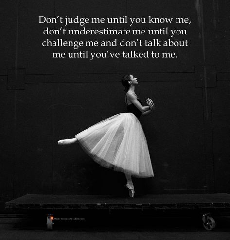 Don’t judge me until you know me, don’t underestimate me until you challenge me and don’t talk about me until you’ve talked to me. #WednesdayMotivation #wednesdaythought #Wednesdayvibe #inspire #inspireDaily #dailyThought #dailyMotivation #RandomThoughts #RandomQuotes #quoteOfTheDay #quotesgram #quotesofinstagram #RandomThought #RandomQuote #LifeQuote #inspirationalThoughts #inspirationThoughts #inspiringthoughts #inspiringWords #inspirationalWords #motivationalWords #motivationalThoughts Don’t Judge Me If You Don’t Know Me, Underestimate Me Quotes, Talk About Me, Dont Underestimate Me, Underestimate Me, Strong Mind Quotes, Wednesday Motivation, Strong Mind, Daily Thoughts