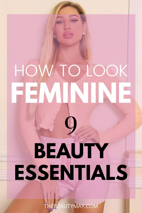 How To Be More Feminine Tips, How To Be More Feminine, Femininity Tips, Female Transformation, Feminine Women, Girl Tips, Feminine Beauty, Style Mistakes, Girly Fashion