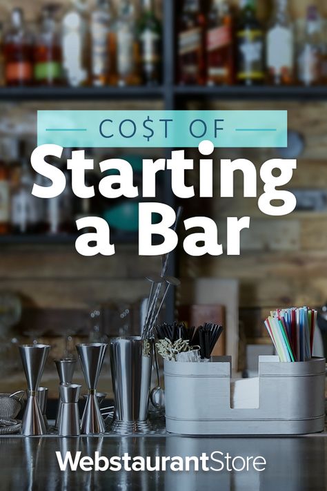 How Much Does it Cost to Open a Bar? Opening Up Your Own Bar, Bar Business Plan Template, Opening A Wine Bar, Opening A Bar Business Ideas, How To Start A Bar Business, How To Open A Bar Business, Starting A Bar Business, Opening A Bar Business, Starting A Mobile Bar Business