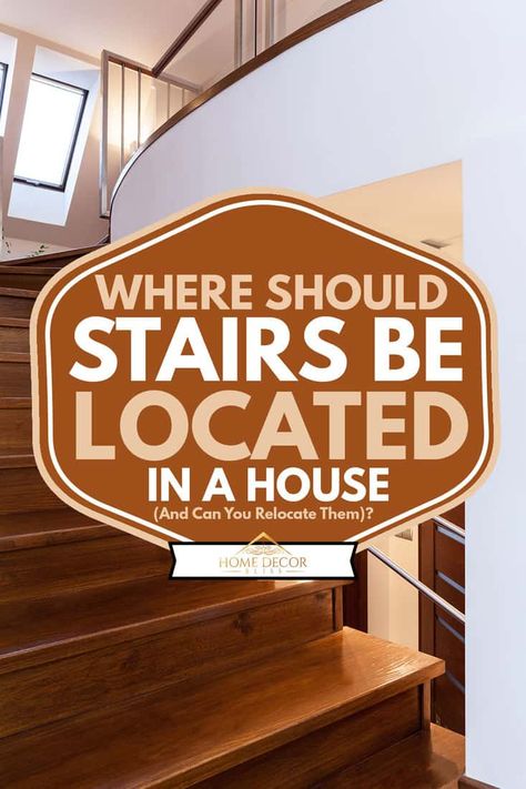 Where To Place Stairs In House, Moving A Staircase Before And After, Stairs That Take Up Less Space, Open Concept With Stairs In Middle Floor Plans, Stairs Location Ideas, Staircase Layout Floor Plans, Alternative Stair Railing Ideas, Staircase Location Ideas, Relocating Stairs Before And After