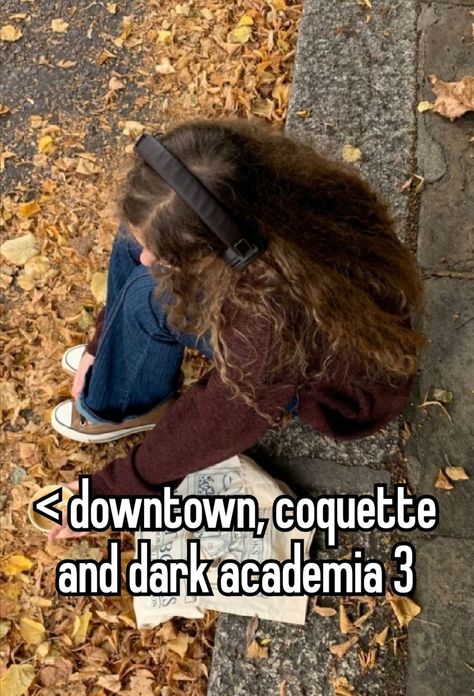 #whispers #downtown #coquette #darkacademia 𝐂♡︎𝐪𝐮𝐞𝐭𝐭𝐞 🧸☕🍂˚ ༘ ೀ⋆｡˚ Downtown Coquette, Romanticizing College, Academia Core, Coquette Academia, Girl Memes, Downtown Girl, Life Hacks For School, Dear Reader, Digital Diary