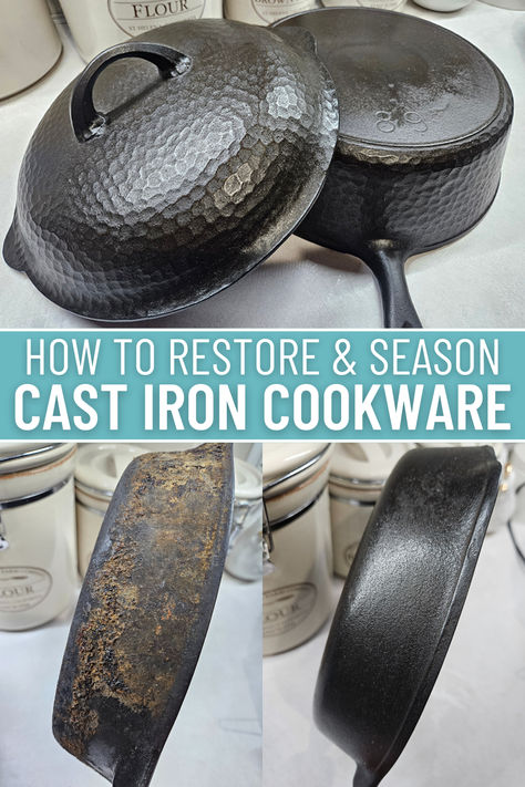 "how to restore and season cast iron cookware" with images shown Reseasoning Cast Iron Pans, E Tank For Cast Iron, Cast Iron Seasoning Cleaning, How To Store Cast Iron, Restore Cast Iron Skillet, Restoring Cast Iron, Reseason Cast Iron, Restore Cast Iron, Iron Cleaning