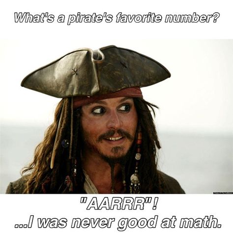 #cheesypiratejoke 💀 What's a pirate's favorite number? "AARRR!" ...I was never good at math. ⚓️ Do you have a cheesy pirate joke? Let's hear it! #pirate #piratecrew #chooseyourwords #joke #funny #potc #jacksparrow #captainsdeckapparel Captain Jack Sparrow Funny, Welcome Meme, Jack Sparrow Funny, Pirate Jokes, Kino Box, Jack Sparrow Quotes, Alcohol Quotes, Captain Jack Sparrow, Captain Jack