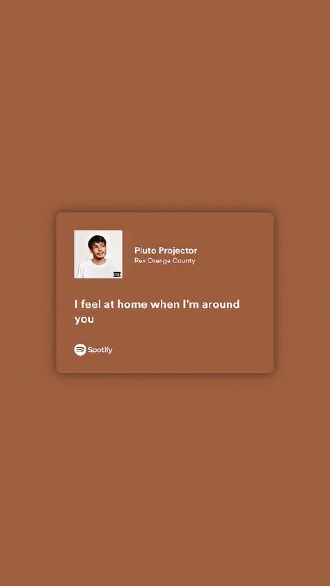 Pluto Projector Spotify, Rex Orange County Lyrics, Orange Lyrics, Wallpapers Lyrics, Pluto Projector, Not The Same Anymore, Rex Orange County, Spotify Aesthetic, Rex Orange