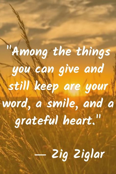 A Grateful Heart Quote, Grateful Quotes Gratitude, Grateful Heart Quotes, Natural Life Quotes, Zig Ziglar Quotes, Quotes Gratitude, Uplifting Quotes Positive, Grateful Quotes, Word A