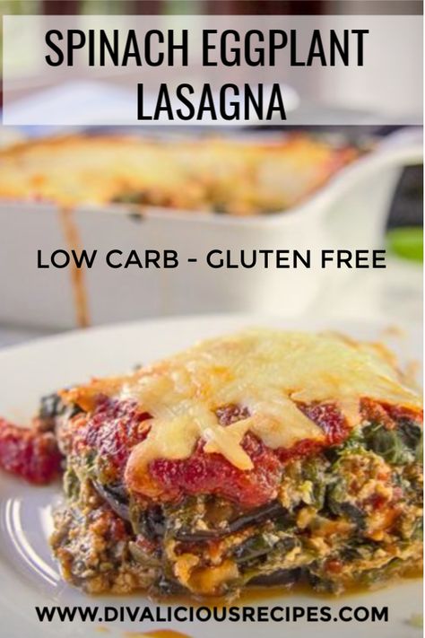 Spinach & Eggplant Lasagna - Divalicious Recipes Lasagna Without Noodles, Keto Lasagne, Burger Vegetarian, Sandwich Vegetarian, Eggplant Recipes Easy, Eggplant Lasagna, Vegetarian Lasagna, Eggplant Dishes, Resep Diet