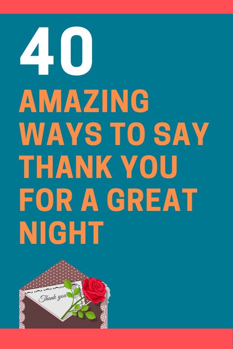 Here is a list of 40 creative ways to say thank you for a great night to show them you had the best time. Thank You For Last Night Quotes, Thank You For A Wonderful Evening, Ways Of Saying Thank You, Thank You For Spending Time With Me, Creative Ways To Say Thank You, Had A Great Time With You, Last Night Quotes, Thank You Note Wording, Night Meaning