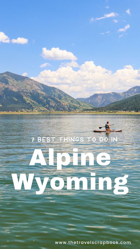 7 best things to do in alpine wyoming a town close to Jackson hole and near grsnd teton national park and yellowstone national park Alpine Wyoming, Wyoming Camping, Wyoming State, Jackson Wyoming, Pride Tees, River Rafting, A Town, Jackson Hole, Best Hikes