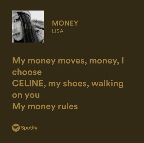 Money Lisa Lyrics, Lisa Money Lyrics, Blackpink Lyrics, Money Lisa, Skz Quotes, Money Lyrics, Money Songs, Widget Wallpaper, Best Lyrics