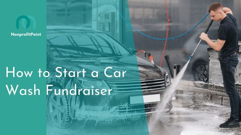 Kid Car Wash, Car Wash Fundraiser, Fundraising Tips, Nonprofit Fundraising, Digital Campaign, Community Outreach, Inspire Others, How To Raise Money, Car Wash