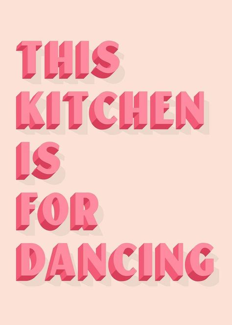 Plakat Design Inspiration, Kitchen Is For Dancing, Affiches D'art Déco, Neon Printing, Urban Street Art, Plakat Design, Pink Quotes, Bold Art, Tapeta Pro Iphone