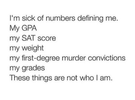 My Grades Dont Define Me, Grades Don’t Define You, Grades Dont Define Me, Grades Dont Define You, Wait What, Im Sick, Deep Quotes, Dream Board, Mom Quotes