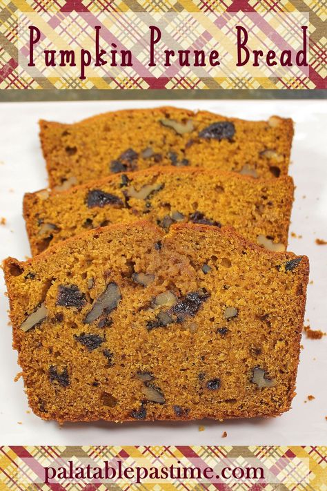 Pumpkin Prune Quick Bread combines the flavors of pumpkin and plums with toasted walnuts in this old-fashioned tea loaf. via @suelau1 Prune Loaf Recipe, Stewed Prunes Recipes, Prune Bread Recipe, Prune Bread, Almond Flour Pumpkin Muffins, Banana Chocolate Chip Bars, Fig Bread, Prune Recipes, Thanksgiving Dinners