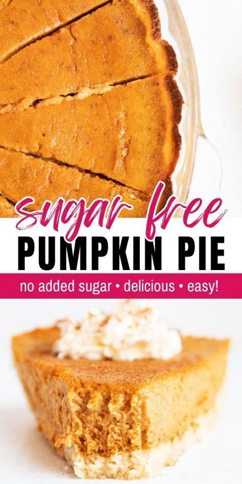 Are you looking for a sugar-free pumpkin pie recipe to enjoy that contains no added sugar? Try this delcious and easy pie recipe! It's so good, you won't miss a thing. Perfect for Thanksgiving, Christmas, or just because! Pumpkin Pie Easy, Easy Pie Recipe, Coconut Flour Pie Crust, Sugar Free Pumpkin Pie, Sugar Free Pie, Sugar Free Desserts Easy, Keto Whipped Cream, Low Carb Pumpkin Pie, Pumpkin Pie Recipe Easy