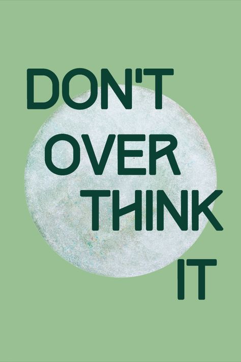 Don't overthink it, Mental health poster, Sage green wall art, Office room decor, Self love, Self-care art Don't Over Think It, Think Poster, Don't Overthink It, Sage Green Wall Art, Don't Overthink, Mental Health Poster, Sage Green Wall, Laptop Background, Dark Green Walls