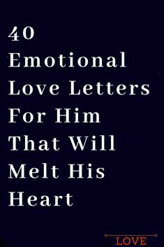 40 Emotional Love Letters For Him That Will Melt His Heart – The Thought Catalogs Love Letter For Husband, Letters To Your Boyfriend, Love Letters For Him, Letter To My Boyfriend, Love Letter For Boyfriend, Love Letters To Your Boyfriend, Loving You Letters, I Love You Lettering, Letters To My Husband