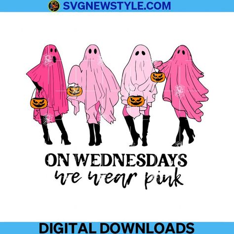 On Wednesday We Wear Pink, Pink Svg, Wednesdays We Wear Pink, Spooky Costumes, Pink Png, Pink Ghost, Ghost Svg, Vinyl Gifts, Trendy Halloween