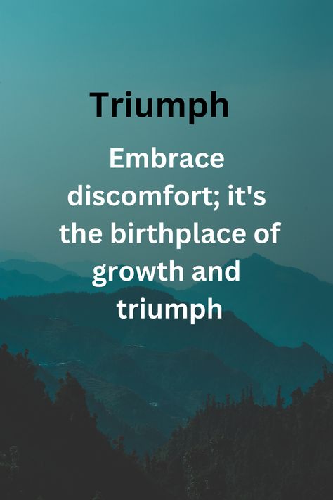 Dare to step into discomfort, for within its challenges lies the fertile ground of growth and triumph. This quote encourages the embrace of discomfort as the catalyst for personal development and ultimate success. #TriumphUnveiled #EmbraceDiscomfort #GrowthJourney #ChallengeYourself #ComfortZoneExit #PersonalDevelopment #TriumphOverChallenge Triumph Quotes, The Embrace, Fertility, Personal Development, Encouragement, Inspirational Quotes, Quotes, Quick Saves