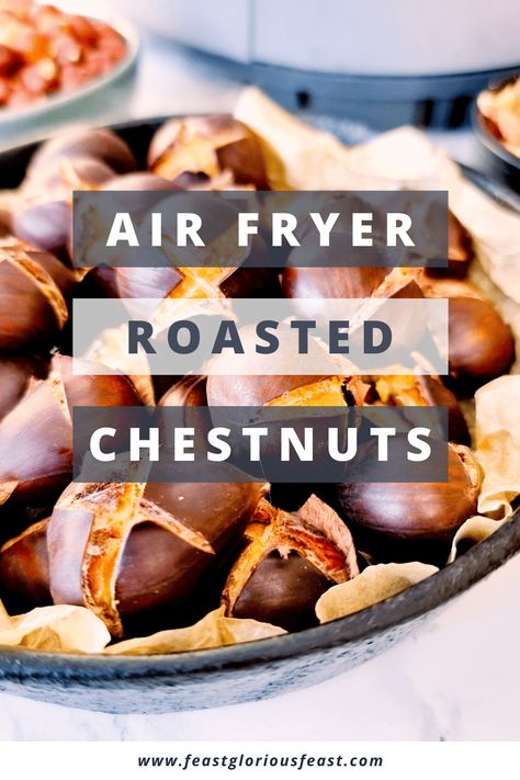 There is no smell move evocative of crisp winter days than freshly roasted chestnuts! Air Fryer Roasted Chestnuts bring this aromatic and delicious snack right into your home. With these detailed step-by-step instructions you'll find them easy to prepare and roast in very little time. #FeastGloriousFeast Roasted Chestnuts Air Fryer, Roasting Chestnuts In Oven, How To Roast Chestnuts In The Oven, Chestnuts In Air Fryer, Diy Mixes, Mini Oven, Roasted Chestnuts, Sausage Rolls, Air Frying