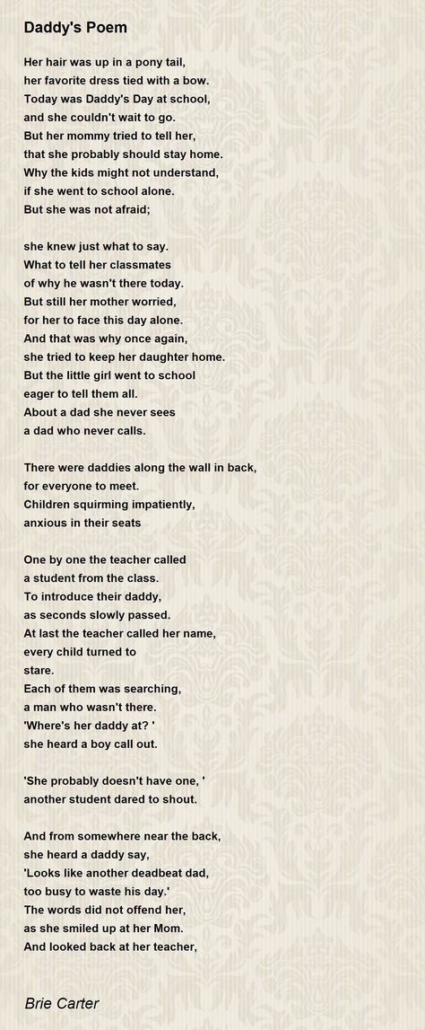 Daddy's Poem - Daddy's Poem Poem by Brie Carter Home Poem, Deadbeat Dad, Nature Poem, The Road Not Taken, Tell My Story, Because He Lives, Shel Silverstein, Still I Rise, Poem A Day