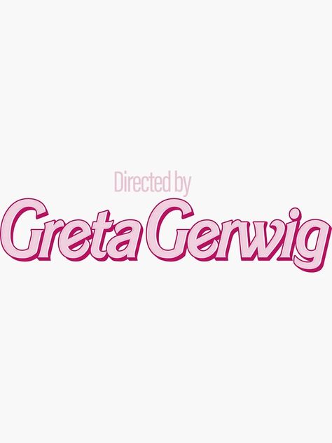 "Directed by Greta Gerwig" Sticker for Sale by Guilherme Rodrigues | Redbubble Directed By Greta Gerwig, Oscar Viewing Party, Greta Gerwig, Doodles Drawings, Viewing Party, Cute Doodles Drawings, Timothee Chalamet, Room Posters, Logo Sticker