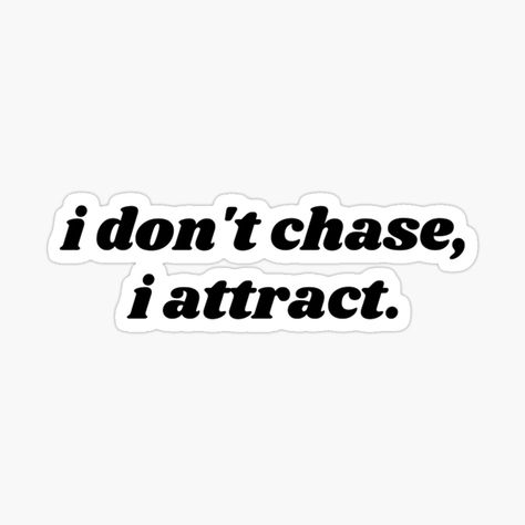 Chase The Bag Quotes, Chasing The Bag Quotes, I Dont Chase, Chasing Quotes, Loa Manifesting, Dont Chase, I Don't Chase I Attract, Vision Board Themes, 20 20 Vision