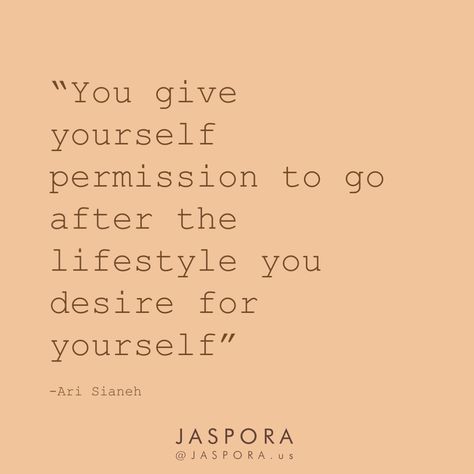 “You give yourself permission to go after the lifestyle you desire for yourself.” Ari Sianeh Give Yourself Permission, The Lifestyle, Luxury Shop, How To Know, New Product, Affirmations, Give It To Me, Branding Design, Lifestyle