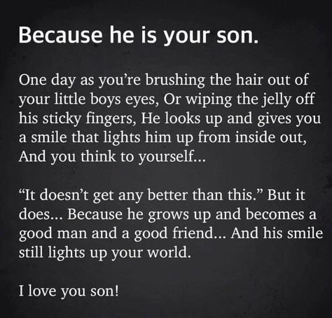 Son Pictures, Mother Son Quotes, Son Poems, I Love You Son, Son Quotes From Mom, Father Son Quotes, My Children Quotes, Mothers Love Quotes, Mom Life Quotes