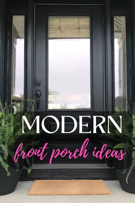 Here are the best Modern front porch ideas on Instagram and Pinterest! Check these out for inspiration on how to access instant curb appeal.  #frontporch #frontsteps #modernporch #outdoorliving #frontentryway #curbappeal #frontdoordecorations Front Porch Ideas Contemporary, Front Porch Decorating Modern, Front Porch Plant Ideas Entrance, Front Door Porch Decor Ideas, Covered Front Entryway Ideas Exterior, Front Porch Hardscape Ideas, Front Porch Modern Ideas, Front Patio Decorating Ideas Curb Appeal, Modern Front Porch Decorating Ideas