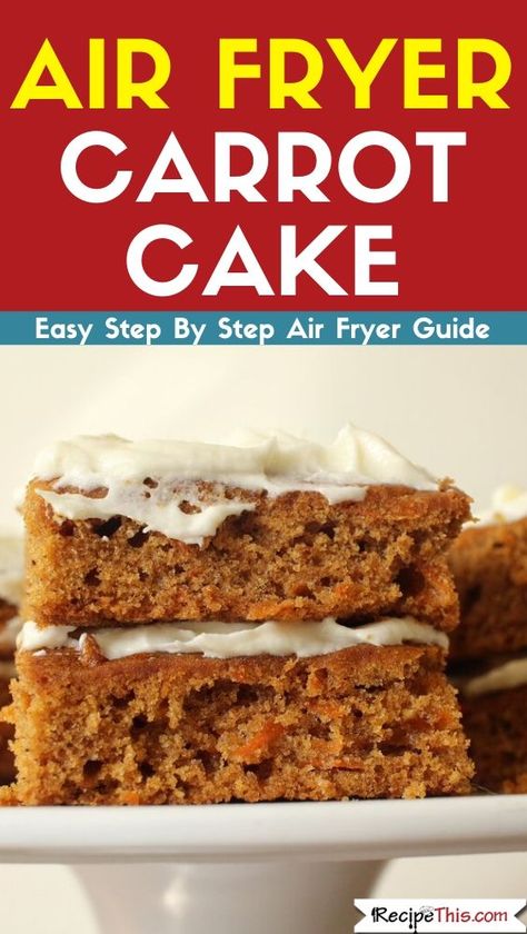 Air Fryer Carrot Cake. How to make a delicious carrot cake in the air fryer. Including how to convert your carrot cake for the air fryer oven, how to make carrot cake crumb bars and how to use the air fryer to make a carrot cake traybake. #carrotcake #carrotrecipes #easter #airfryer #airfryerrecipes #airfryercake Carrot Cake Air Fryer Recipes, Air Fryer Carrot Cake Recipes, Airfryer Carrot Cake, Easy Air Fryer Cake Recipes, Air Fry Cake Recipes, Airfryer Cakes Recipes, Carrot Cake Airfryer, Cake In The Air Fryer, Air Fryer Cakes Recipe