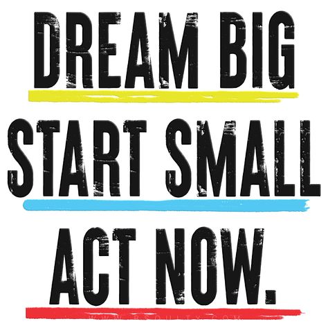 Dream Big - Start Small - Act Now (Robin Sharma) - 1080 X 1080 #quote #quotes #motivation #motivational Dream Big Start Small Act Now, Team Building Quotes, Art Success, Brilliant Quote, Full Quote, Small Quotes, Robin Sharma, Quote Motivation, Believe Quotes