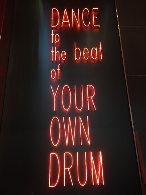 Dance to the beat of your own drum. Neon love in Hong Kong Drum Quotes, Drums Quotes, Neon Love, Drums Art, Party Quotes, Lala Land, Neon Quotes, Neon Moon, Drum Lessons