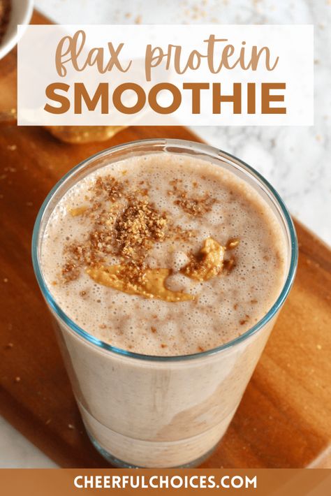 Flaxseed Protein Shake - Cheerful Choices Flaxseed Smoothie, Protein Packed Smoothies, Energy Boosting Smoothies, Flax Seed Recipes, 140 Pounds, Smoothie Ingredients, Flaxseed, Protein Shake, Protein Smoothie