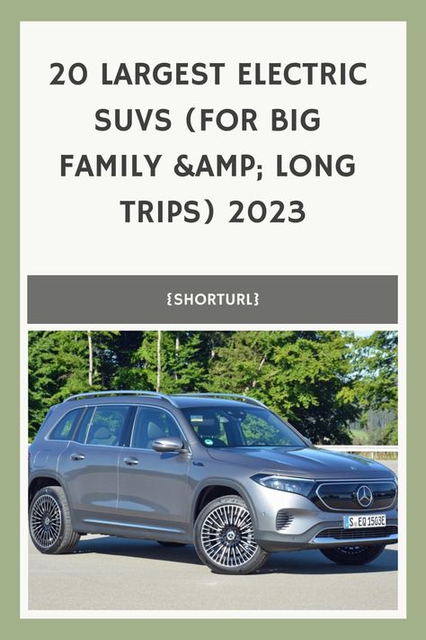 20 Largest Electric SUVs (For Big Family &amp; Long Trips) 2023 Tesla Model X Plaid, Ev Suv, Audi E-tron, Tesla Model X, Tesla S, Driving Range, Long Trips, Big Family, Vw Bus