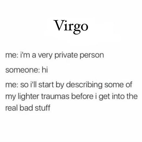 virgo memes on Instagram: “follow @virgo.perfection for more ♍️ . . #virgo #virgogang #horoscopememes #virgo♍️ #virgomemes #virgoseason♍️ #virgoseason #virgogang♍️…” Virgo Humor, Virgo Funny, Virgo Memes, Private Person, Random Things, Motivational Quotes, Humor, Memes, Funny