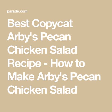 Best Copycat Arby's Pecan Chicken Salad Recipe - How to Make Arby's Pecan Chicken Salad Cracker Spread Recipe, Pecan Chicken Salad Recipe, Easy Chicken Salad Sandwich, Honey Wheat Bread, Chicken Salad Ingredients, Pecan Chicken Salads, Chicken Salad Wrap, Buffalo Chicken Dip Recipe, Cranberry Chicken