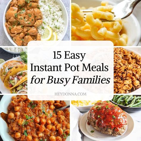 15 Easy Instant Pot Meals for Busy Families Instant Pot Recipes Quick, Instant Pot Dinners Families, Frozen Instant Pot Meals, Instant Pot Recipes Cheap, Easy Instant Pot Recipes For Beginners, Pressure Cooker Recipes Easy, Simple Instant Pot Recipes, Easy Instant Pot Meals, Instant Pot Pasta Recipes