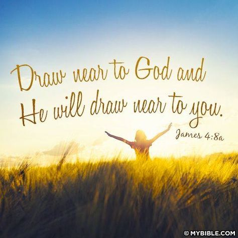 Verse of the Day: James 4:8a Draw near to God and He will draw near to you.   We all need God in our lives, but how do you “draw near to God”?  You draw near to him through … Repentance Verses, Draw Near To God, James 4, A Course In Miracles, Verses Quotes, Faith Inspiration, Scripture Quotes, Verse Quotes, Bible Verses Quotes