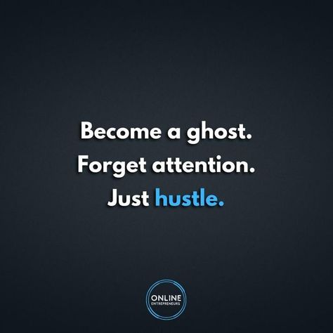 Become A Ghost, Hustle Quotes, Private Life, Online Entrepreneur, A Ghost, The Goal, Money From Home, Marketing Tips, Personal Development