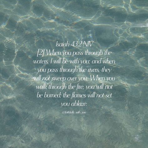 Daily Bible Verse 05/25/24 🌊 • • ‭Isaiah 43:2 NIV‬ [2] When you pass through the waters, I will be with you; and when you pass through the rivers, they will not sweep over you. When you walk through the fire, you will not be burned; the flames will not set you ablaze. • • ‭#biblequotes #bibleverses #bible #biblescripture #bibleverse #dailybibleverse #dailyquote #digitalart #nivbibleverse #nivbibletranslation #christianartist #christiandigitalart #christianity #christiancreator #catholicism ... Niv Bible, Isaiah 43, Christian Artists, Daily Bible Verse, Daily Bible, Bible Scriptures, Daily Quotes, The Fire, Bible Quotes