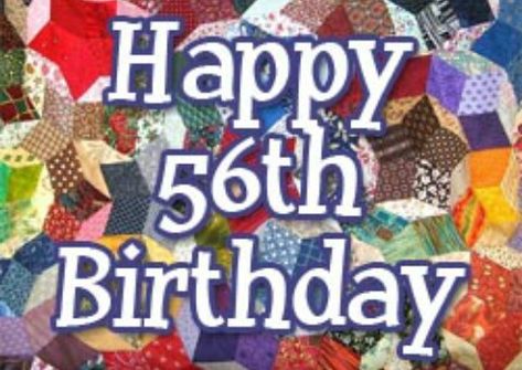 56th birthday Happy 56th Birthday, Happy 56 Birthday, 56th Birthday, Good Morning Flowers Gif, Birthday Blessings, Flowers Gif, Happy Birthday To Me, Morning Flowers, Milestone Birthdays