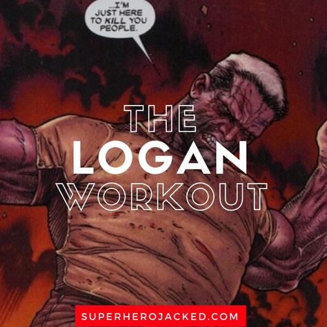 The Logan Workout Wolverine Workout, Superhero Workouts, Anime Workouts, Superhero Jacked, Wolverine Character, Movie Workouts, Celebrity Workout Routine, Celebrity Workouts, Warrior Men