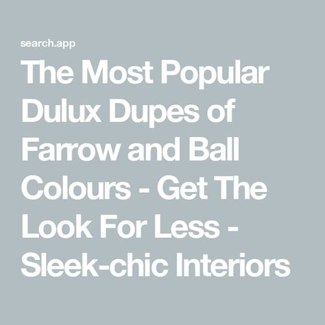 The Most Popular Dulux Dupes of Farrow and Ball Colours - Get The Look For Less - Sleek-chic Interiors Farrow And Ball Pigeon Colour Schemes, Dimity Farrow And Ball, Farrow And Ball Colour Schemes, Dulux Bedroom Colours, Dulux Colour Schemes, Farrow And Ball Blue Gray, Farrow And Ball Pigeon, Farrow And Ball Colours, Popular Neutral Paint Colors