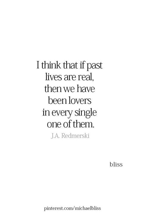 Past Life Quotes Relationships, Past Life Soulmate Quotes, Past Life Love Quotes, Past Life Lovers Quotes, Past Lives Quotes, Distant Love Quotes, Friends To Lovers Quotes, Past Life Lovers, Past Love Quotes