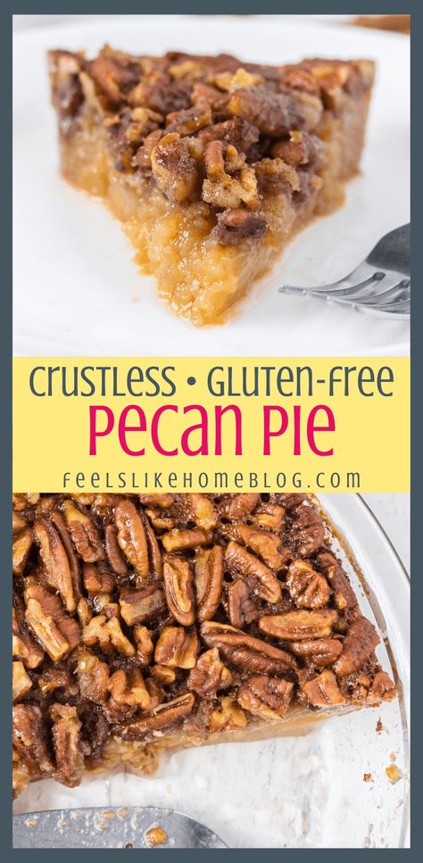 Crustless Pecan Pie Recipe, Crustless Pecan Pie, Gluten Free Pecan Pie Recipe, Thanksgiving Recipes Dessert Pies, Kayla Chandler, Thanksgiving Recipes Dessert, Gluten Free Pecan Pie, Gluten Free Pecan, Dessert Pies