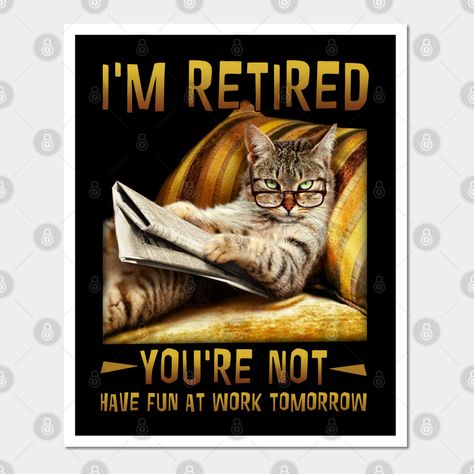 “I am Retired You are Not, Have Fun at Work Tomorrow Distressed Vintage Retired retiree pensioner. Retirement present for men and women party saying quote. Funny design retirement present idea. Funny retired design for coworker leaving party decorations.I'm Retired You're Not Have Fun at Work Tomorrow design is perfect idea for boss, manager, employee, coworker or family member recently retired. Awesome design for retirement party celebration. Give you coworkers a good laugh on their retirement Leaving Party Decorations, Retired Quotes Funny, Coworker Leaving Party, Funny Retirement Sayings, Retirement Quotes Funny, Leaving Party, Retirement Presents, Coworker Leaving, Retirement Quotes