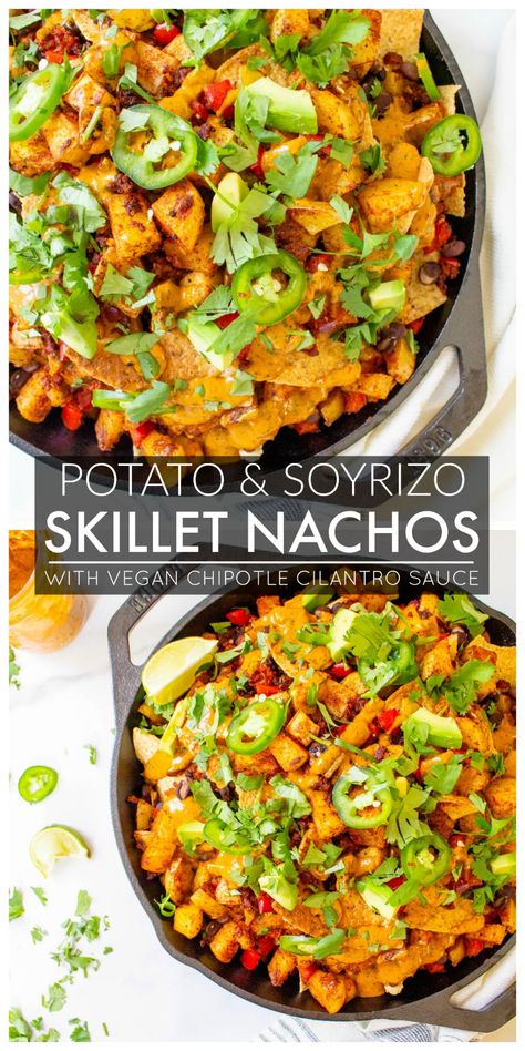 Skillet Nachos, Vegan Chipotle, Sausage Potato, Vegan Nachos, Cilantro Sauce, Sausage Potatoes, Recipe Vegetarian, Vegan Potato, Vegan Sausage