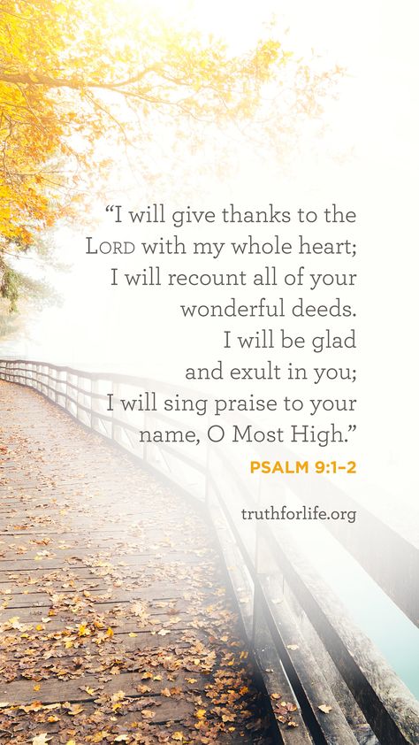 Psalms 9:1-2, Psalm 92:1-2, Psalm 9:1-2, I Will Praise The Lord At All Times, Psalm 91:1-2, Psalm 9:1, Just Because Quotes, Scripture Graphics, Psalm 5 3