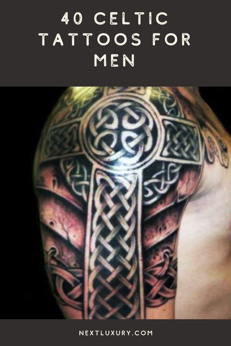 The story behind Celtic tattoos is almost as intricate as the designs are. From ink that fiercely intimidates foes on the battlefield to the meaning of life with no beginning nor end.If you were to take a trip back to the Iron age you would discover the Celtic tribal societies: Europe, England, Scandinavian Ireland, Scotland, and Wales just to name a few. #nextluxury #tattooideas #tattoodesigns Celtic Cross Tattoo, Celtic Tattoos For Men, Shoulder Armor Tattoo, Celtic Cross Tattoos, Tattoo Placements, Full Tattoo, Armor Tattoo, Cross Tattoos For Women, Cross Tattoo For Men